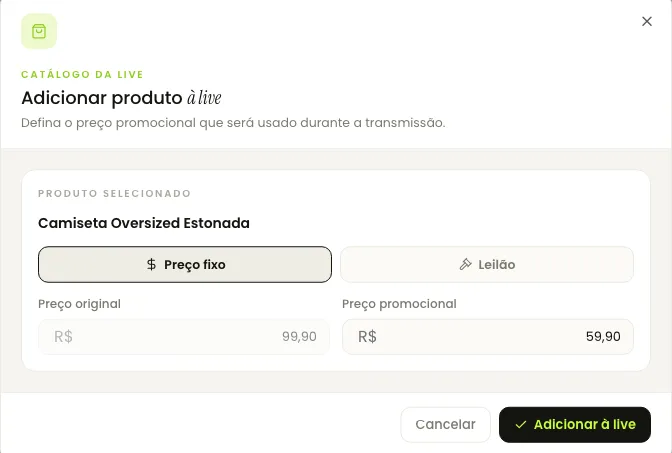 Tela de adicionar produto à live: escolha entre preço fixo e leilão, com o preço original de R$ 99,90 e o promocional de R$ 59,90